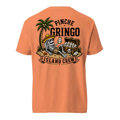 Pinche Gringo Island Crew Vacation Vibes Shirt