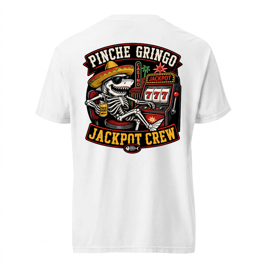 Pinche Gringo Jackpot Crew Shirt