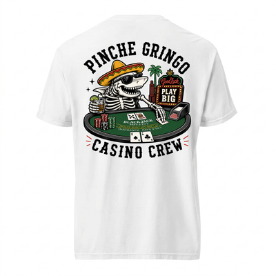 Pinche Gringo Jackpot Crew Blackjack Shirt
