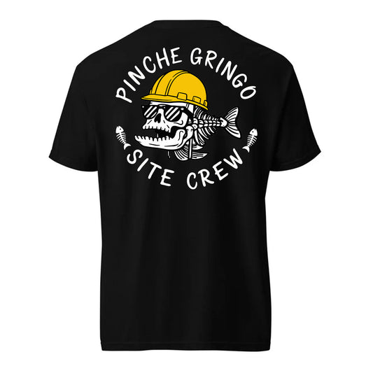 Pinche Gringo Site Crew Shirt