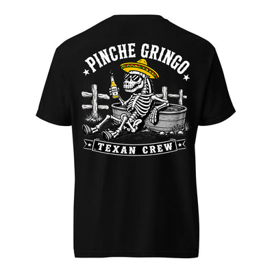 Pinche Gringo Texan Crew Shirt