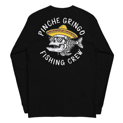 Official Pinche Gringo Fishing Crew Long Sleeve Shirt