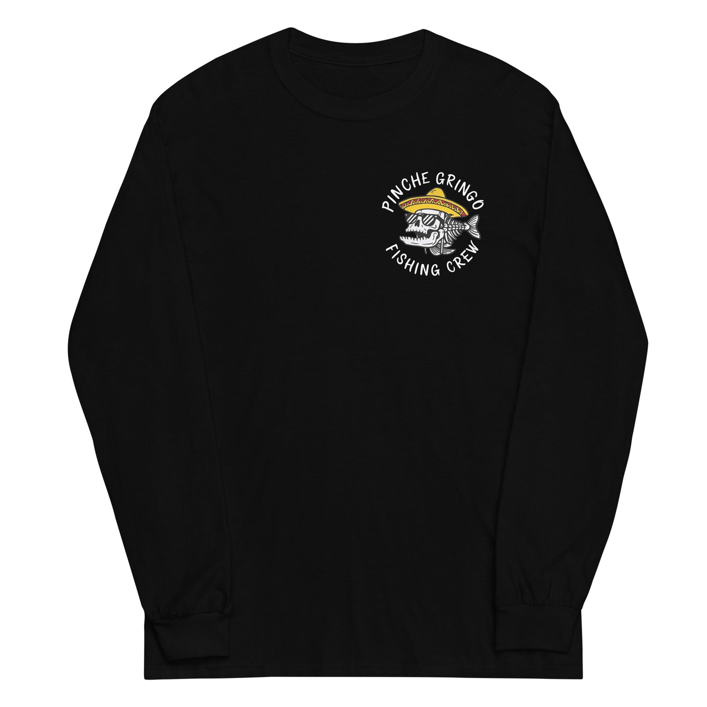 Official Pinche Gringo Fishing Crew Long Sleeve Shirt