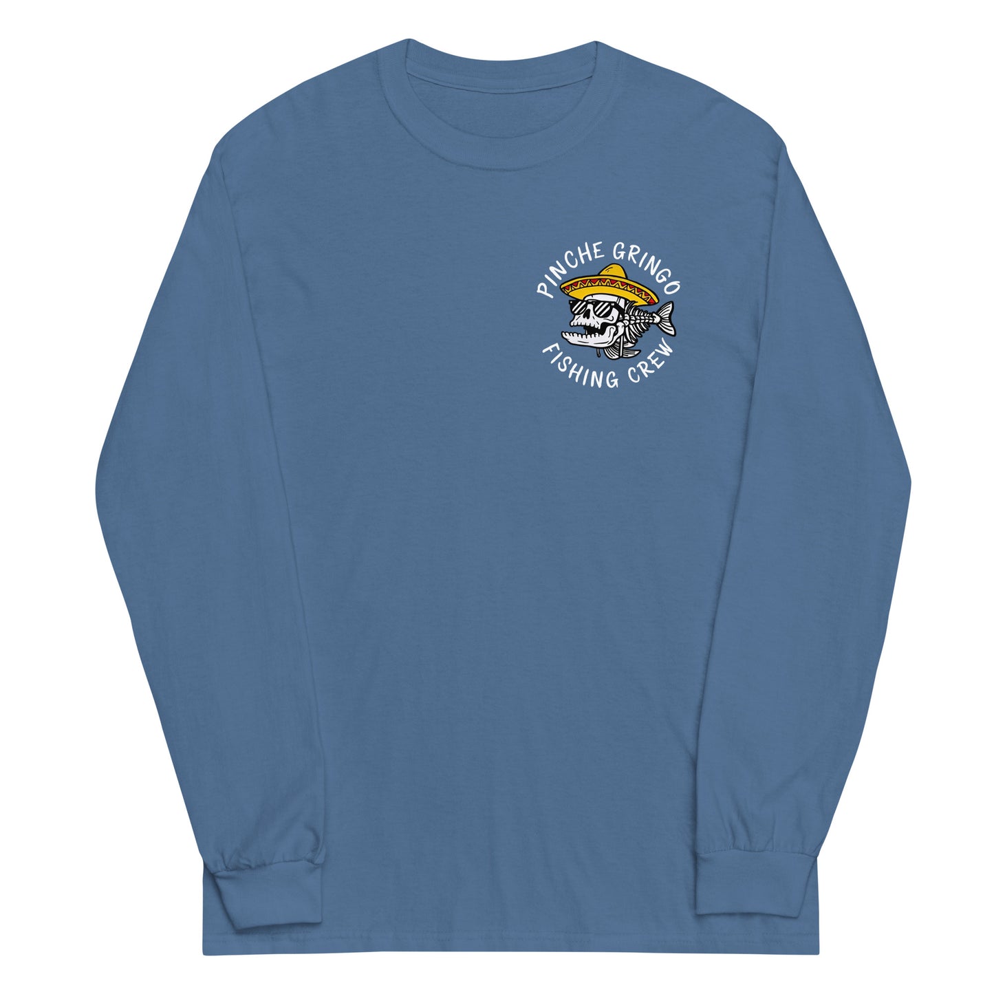 Official Pinche Gringo Fishing Crew Long Sleeve Shirt