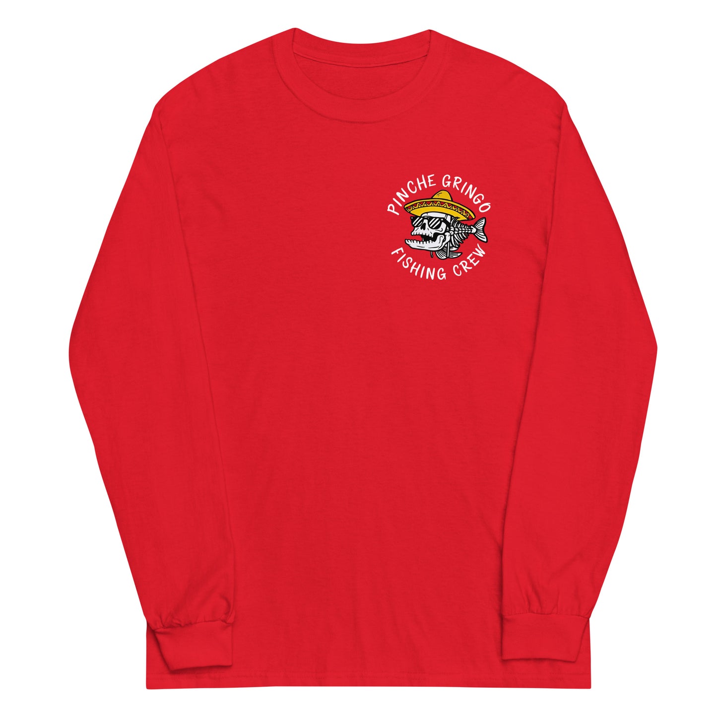 Official Pinche Gringo Fishing Crew Long Sleeve Shirt