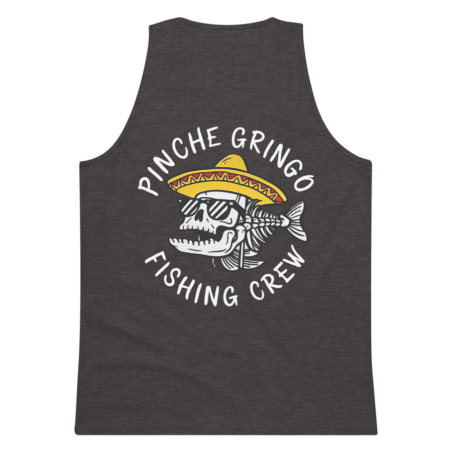 Pinche Gringo Fishing Crew Tank