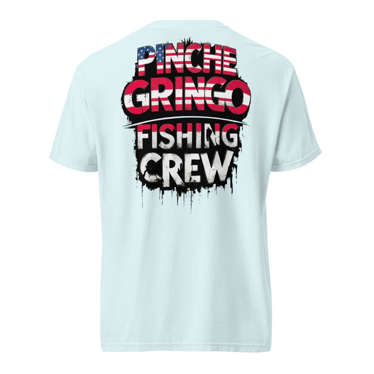 Pinche Gringo Fishing Crew 'Merica Shirt - Pinche Gringo