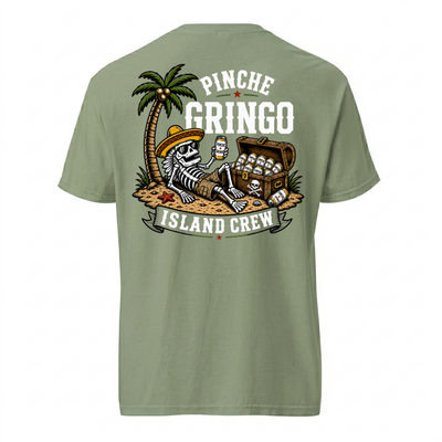 Pinche Gringo Island Crew Vacation Vibes Shirt