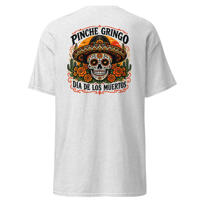 Pinche Gringo Dia de los Muertos Shirt