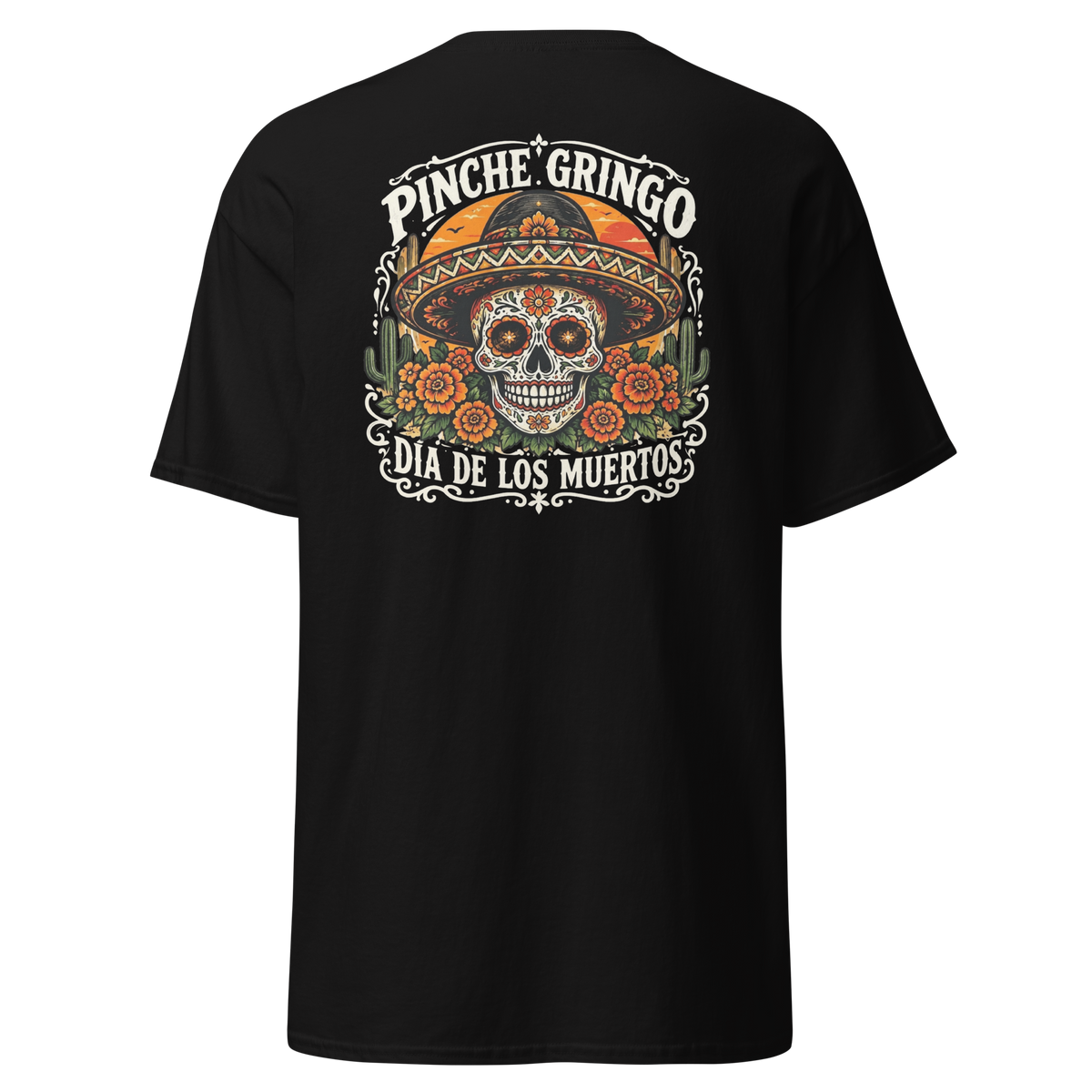 Pinche Gringo Dia de los Muertos Shirt