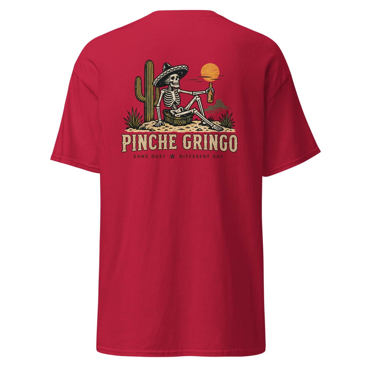 Pinche Gringo Same Dust Shirt