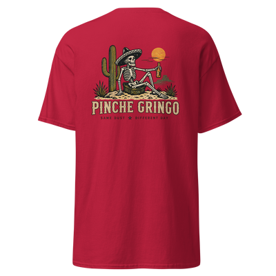 Pinche Gringo Same Dust Shirt