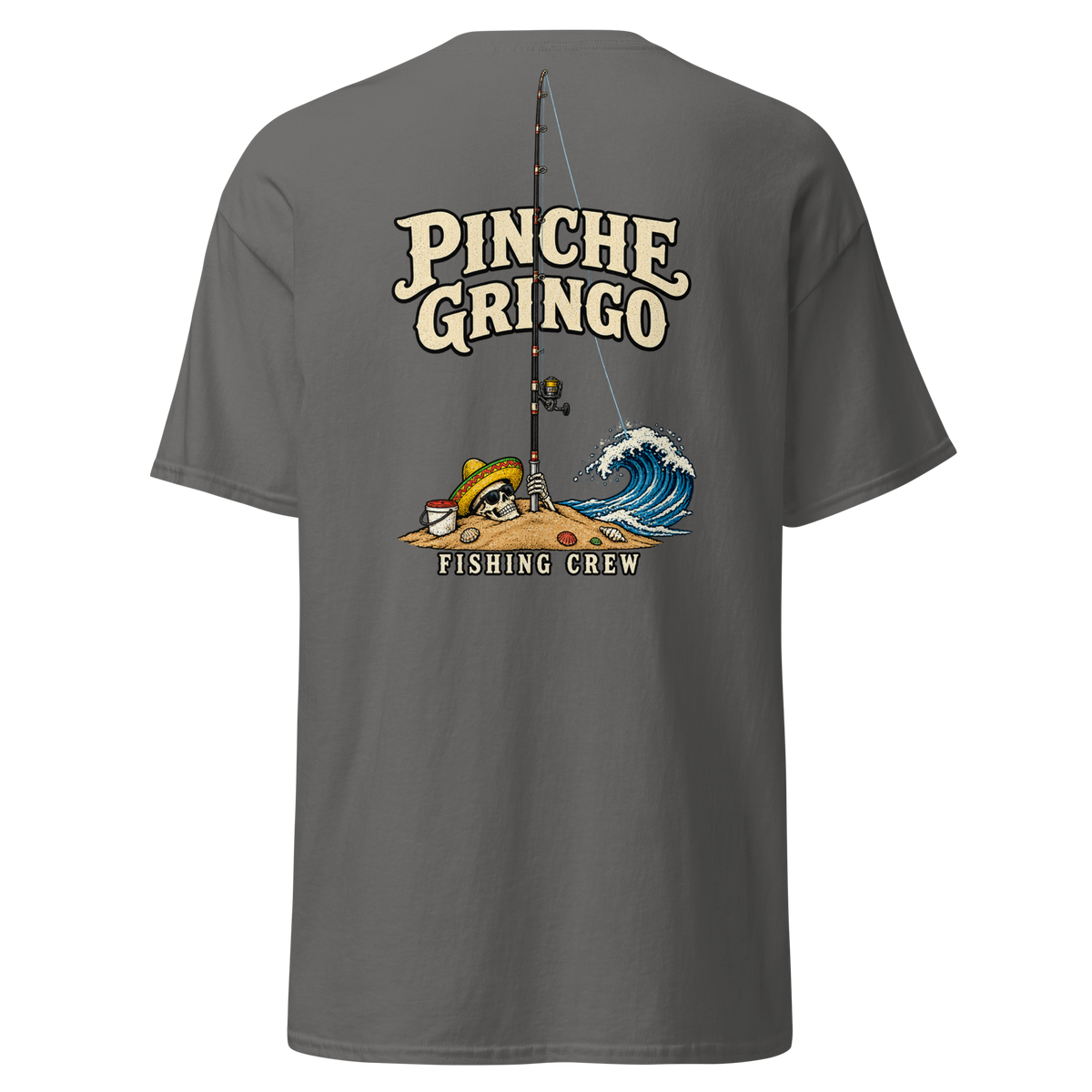 Pinche Gringo Buried Deep Fishing Crew Shirt