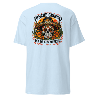Pinche Gringo Dia de los Muertos Shirt