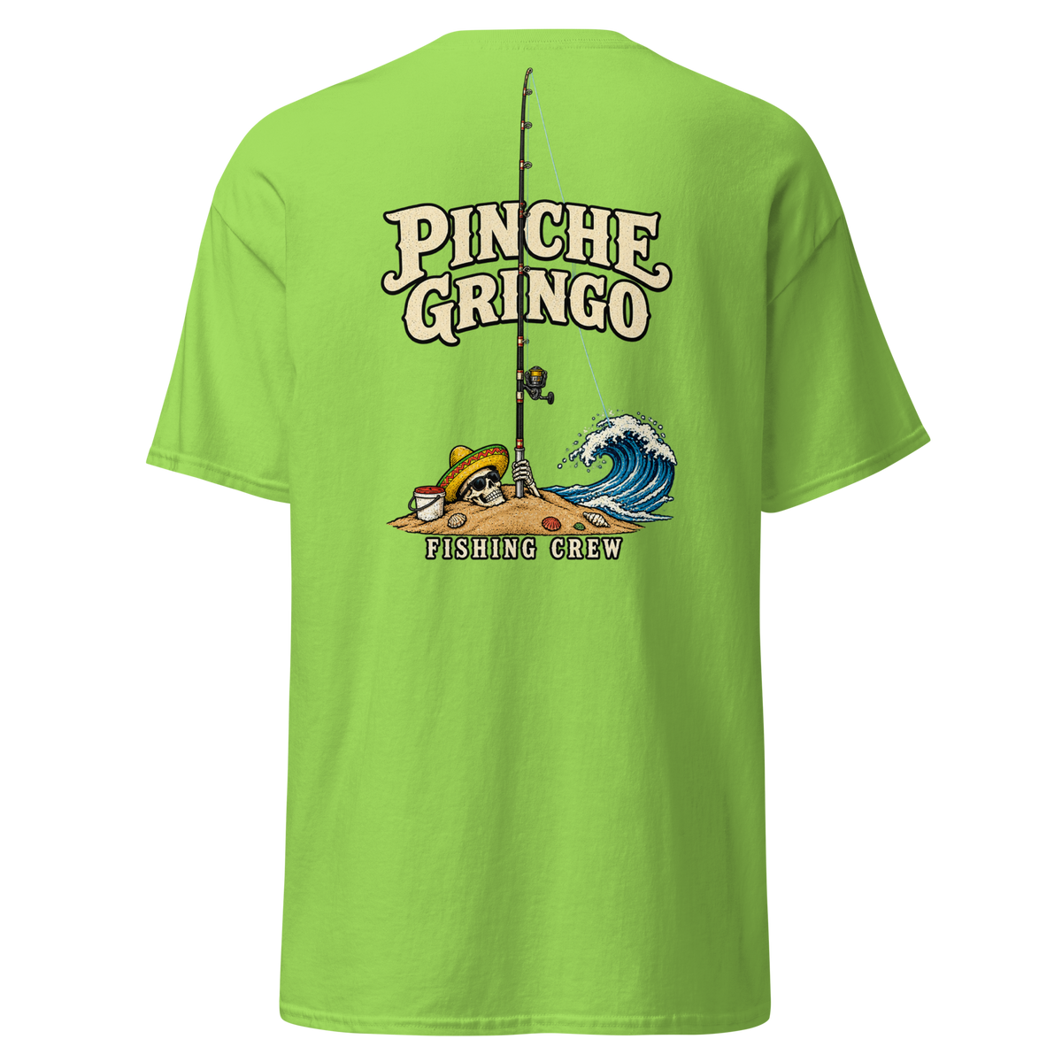 Pinche Gringo Buried Deep Fishing Crew Shirt