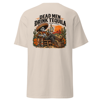 Pinche Gringo Dead Men Drink Tequila Shirt
