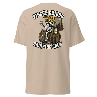 Pinche Gringo Barrel Shift Drinking Crew Shirt
