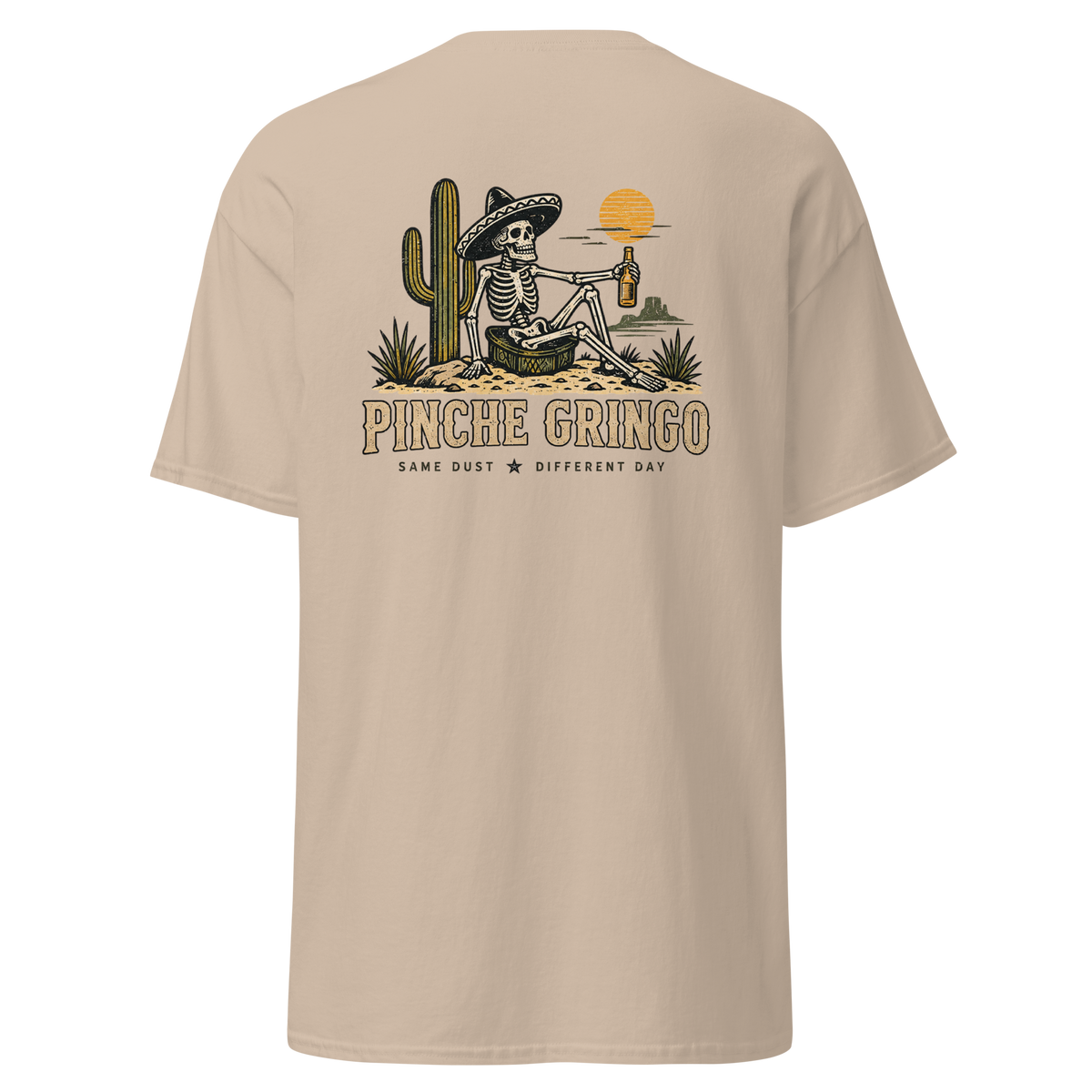 Pinche Gringo Same Dust Shirt