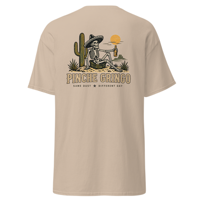 Pinche Gringo Same Dust Shirt