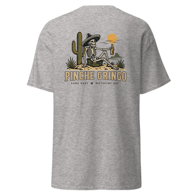 Pinche Gringo Same Dust Shirt