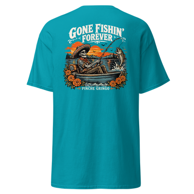 Pinche Gringo Gone Fishin Forever Shirt