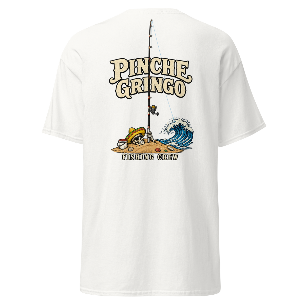 Pinche Gringo Buried Deep Fishing Crew Shirt