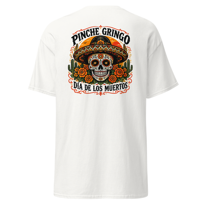 Pinche Gringo Dia de los Muertos Shirt
