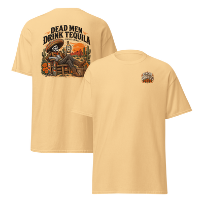 Pinche Gringo Dead Men Drink Tequila Shirt