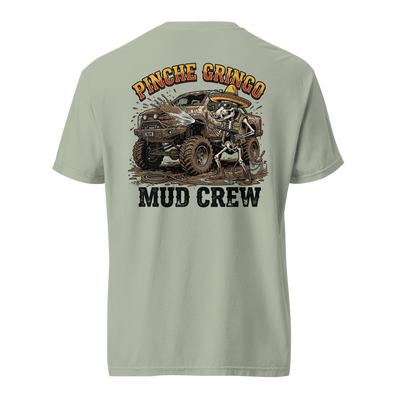 Pinche Gringo Mud Crew Shirt