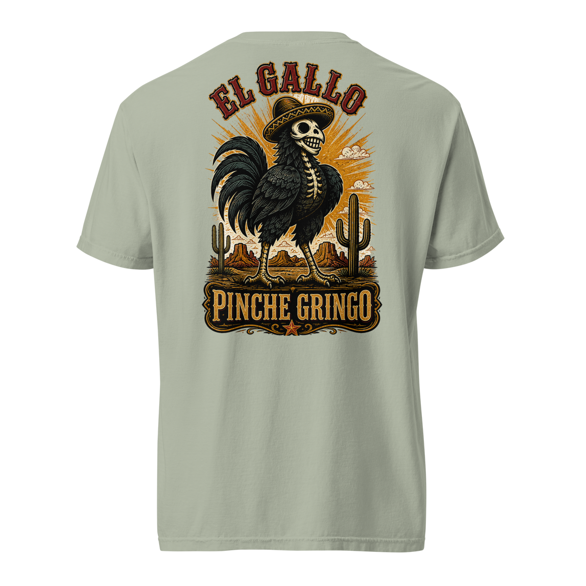 Pinche Gringo El Gallo shirt
