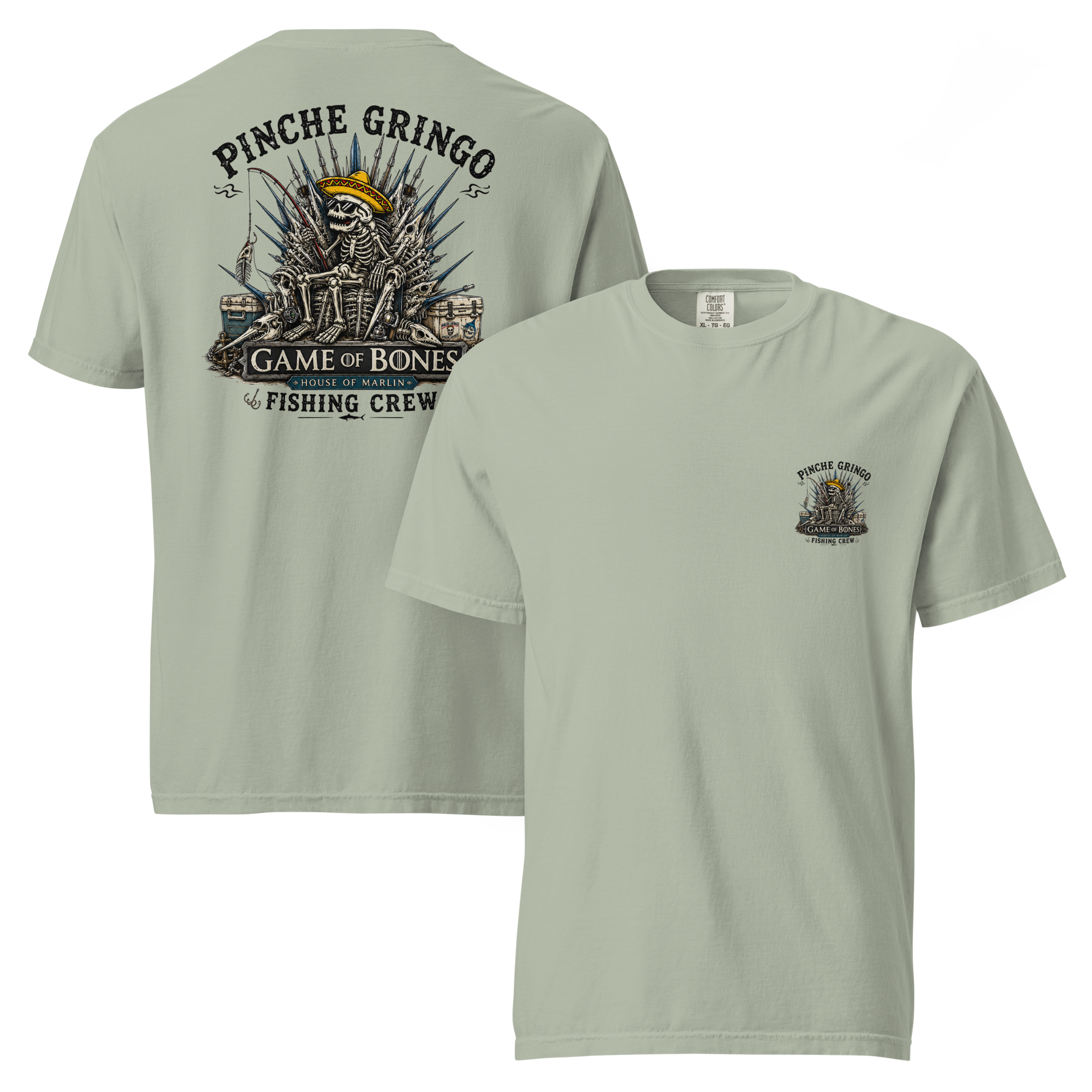 Pinche Gringo Fishing Crew Game Of Bones Shirt