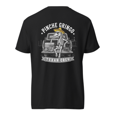 Pinche Gringo Texan Crew Pickup Shirt