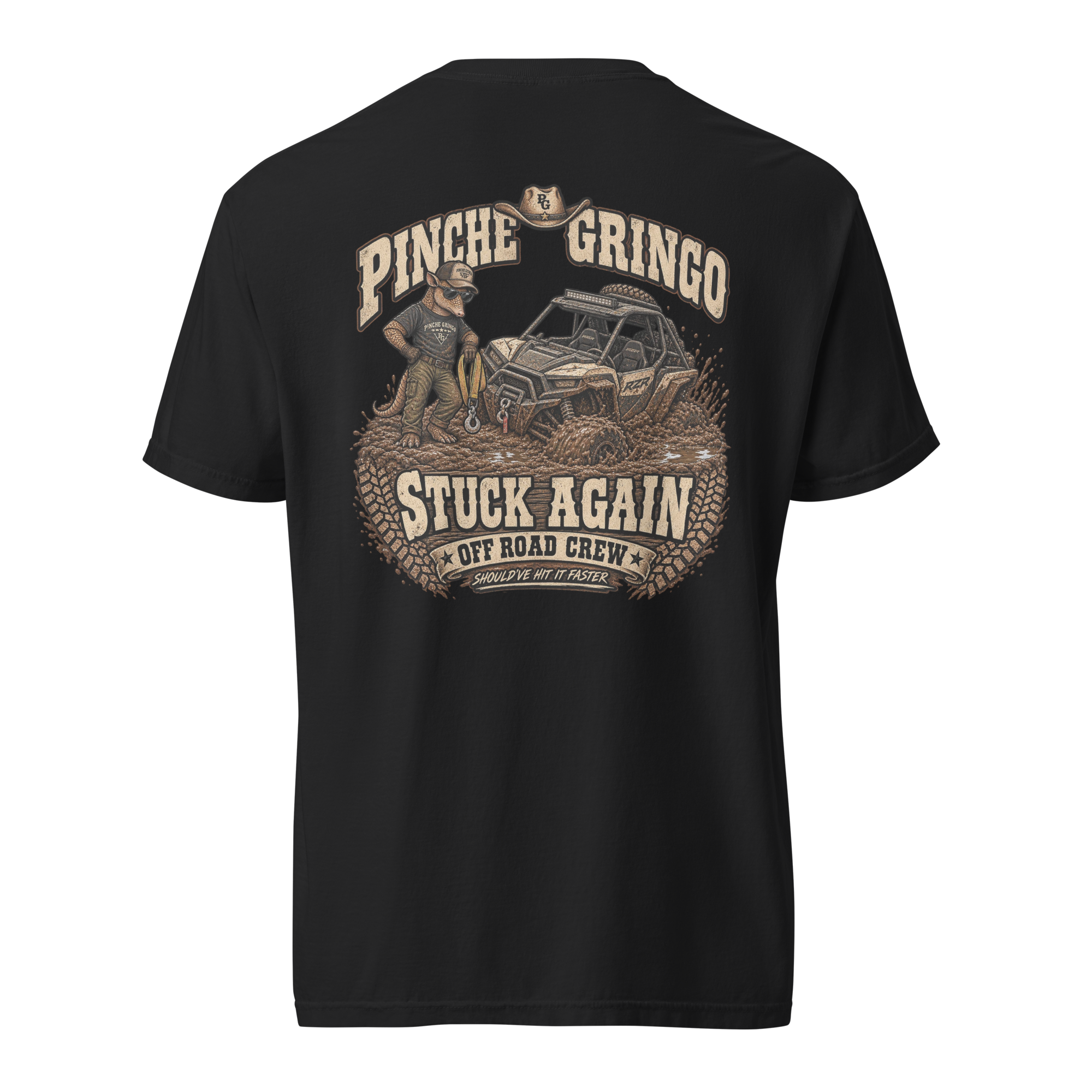 Pinche Gringo Off Road Crew Stuck Again Shirt