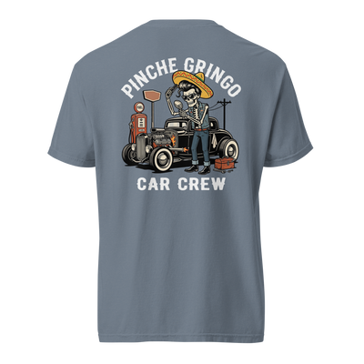 Pinche Gringo Car Crew Shirt