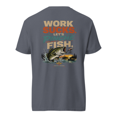 Pinche Gringo Work Sucks Let's Pinche Fish Shirt