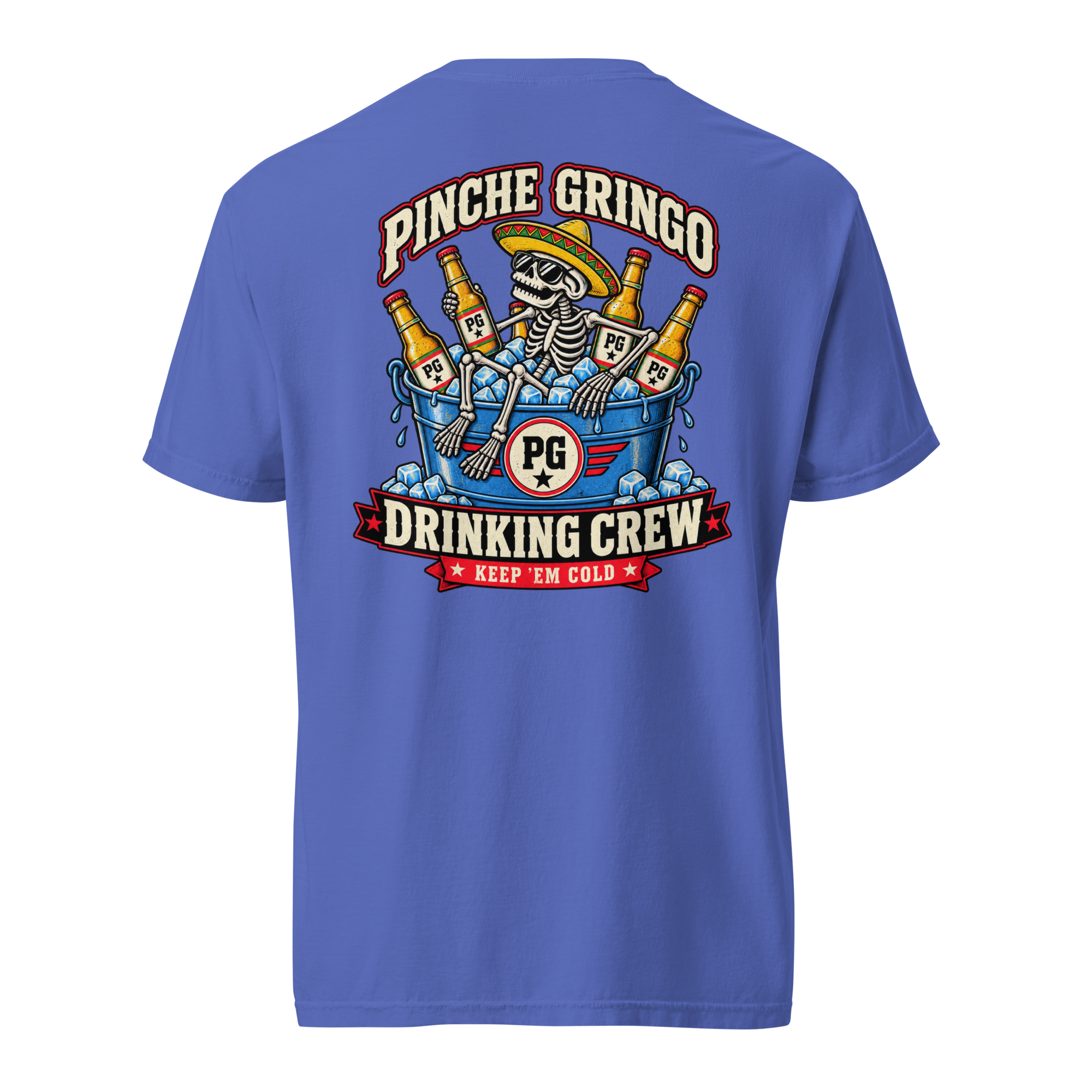 Pinche Gringo Ice Bucket Drinking Crew Shirt