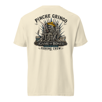 Pinche Gringo Fishing Crew Game Of Bones Shirt