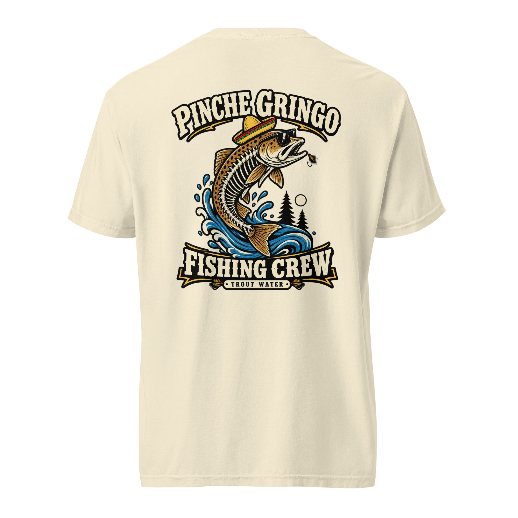 Pinche Gringo Fishing Crew Trout Water Shirt