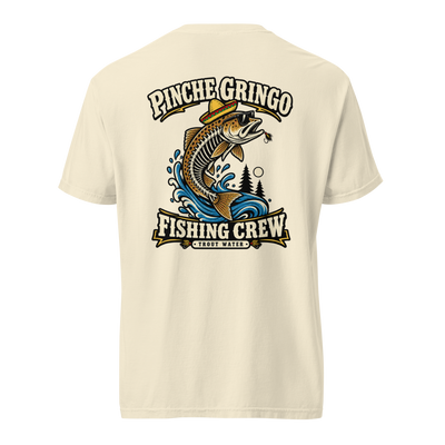 Pinche Gringo Fishing Crew Trout Water Shirt