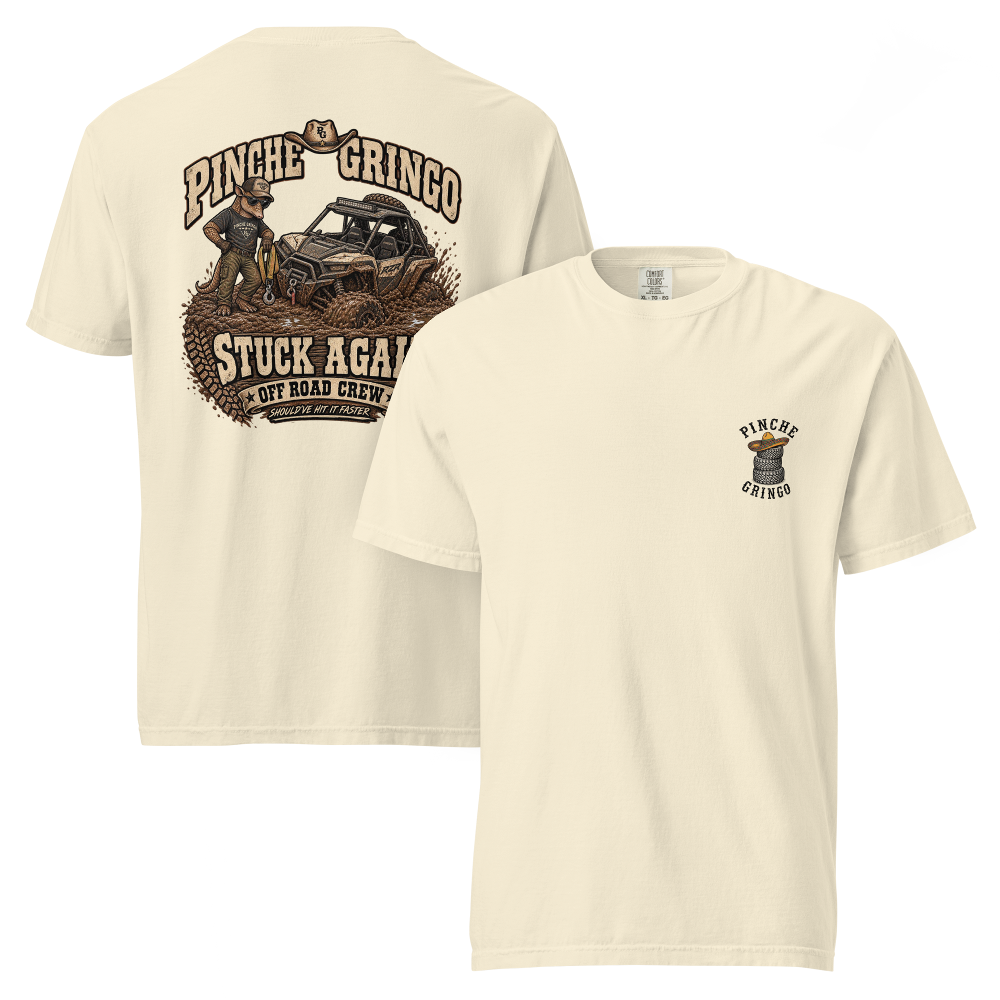 Pinche Gringo Off Road Crew Stuck Again Shirt