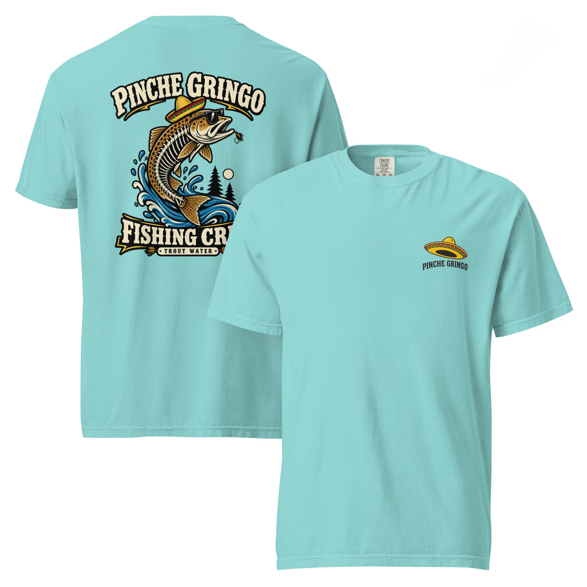 Pinche Gringo Fishing Crew Trout Water Shirt