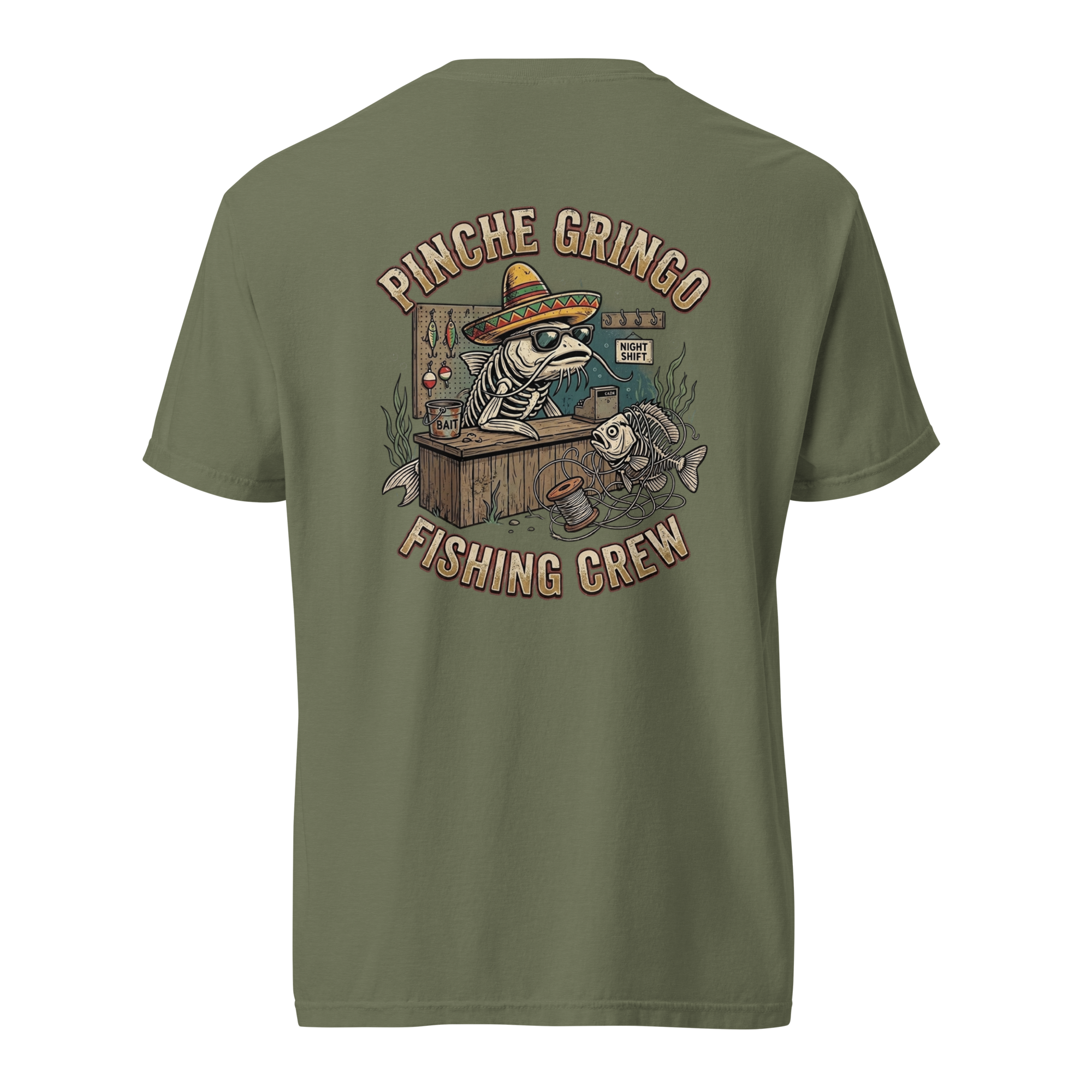 Pinche Gringo Fishing Crew Night Shift Shirt