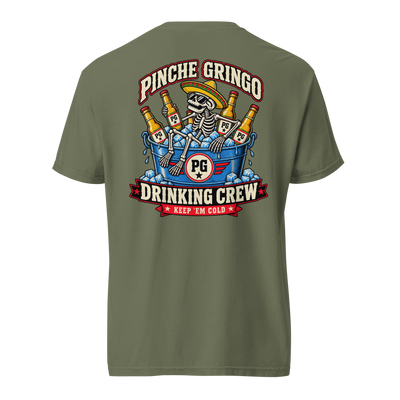 Pinche Gringo Ice Bucket Drinking Crew Shirt