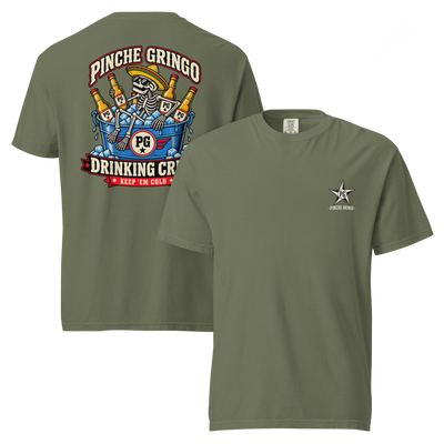 Pinche Gringo Ice Bucket Drinking Crew Shirt