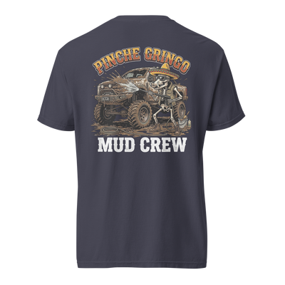Pinche Gringo Mud Crew Shirt
