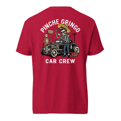 Pinche Gringo Car Crew Shirt