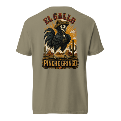 Pinche Gringo El Gallo shirt