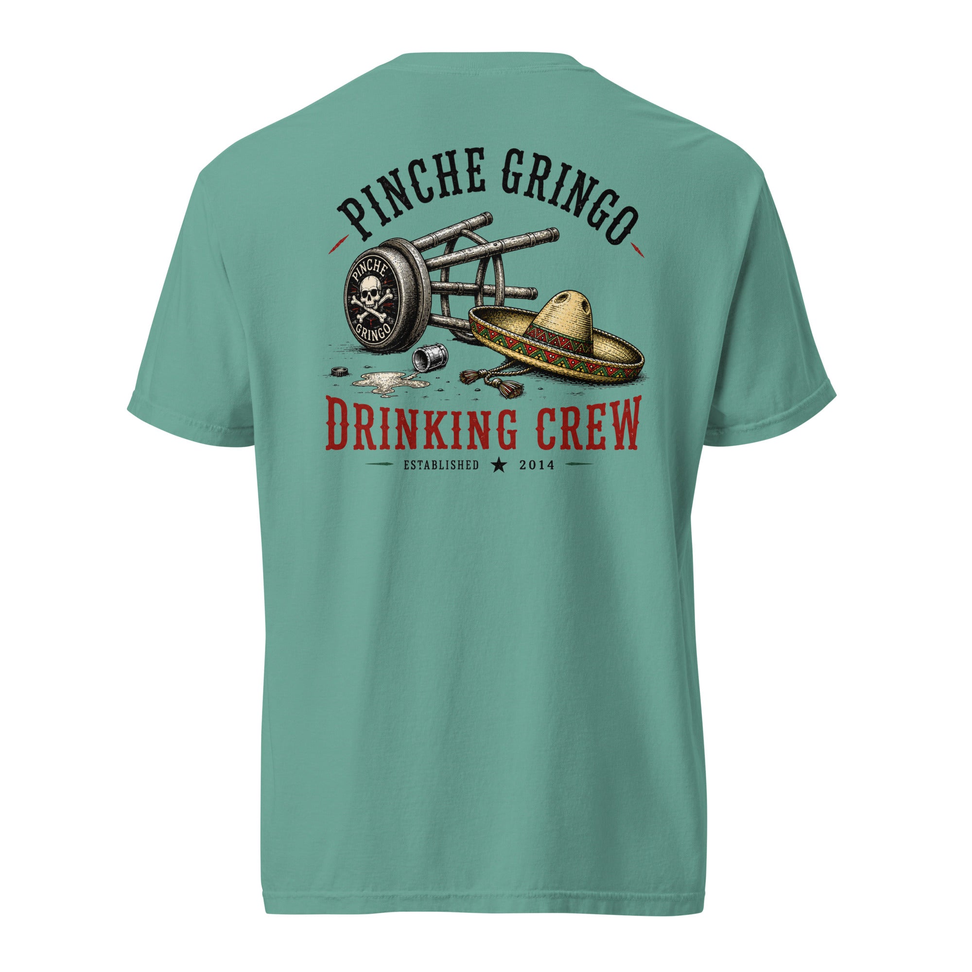 Pinche Gringo Drinking Crew Cantina Life Shirt