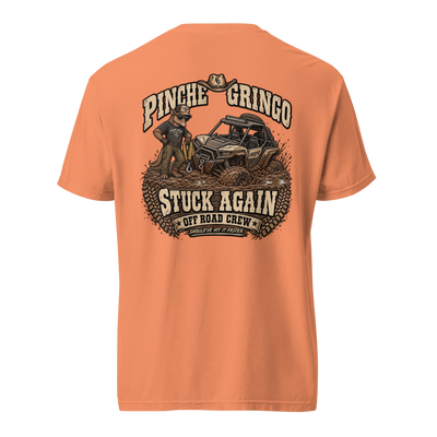 Pinche Gringo Off Road Crew Stuck Again Shirt