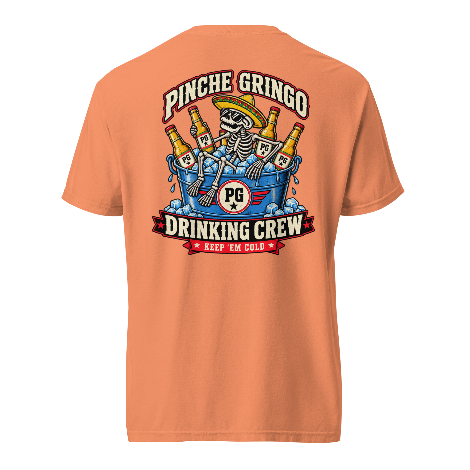 Pinche Gringo Ice Bucket Drinking Crew Shirt